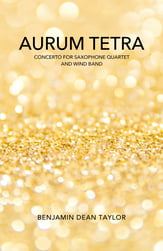 Aurum Tetra: Concerto for Saxophone Quartet and Wind Band Concert Band sheet music cover